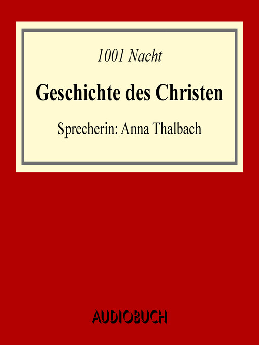 Title details for Geschichte des Christen by 1001 Nacht - Available